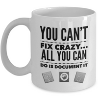 Nurse Coffee Mug - Funny Nurse Practitioner Gift - Gift For Nurses - "You Can't Fix Crazy"