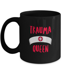 Load image into Gallery viewer, Nurse Coffee Mug - Funny Nursing Gift - Nursing Present For Nurses - &quot;Trauma Queen&quot;
