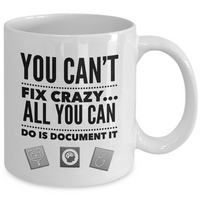Nurse Coffee Mug - Funny Nurse Practitioner Gift - Gift For Nurses - "You Can't Fix Crazy"