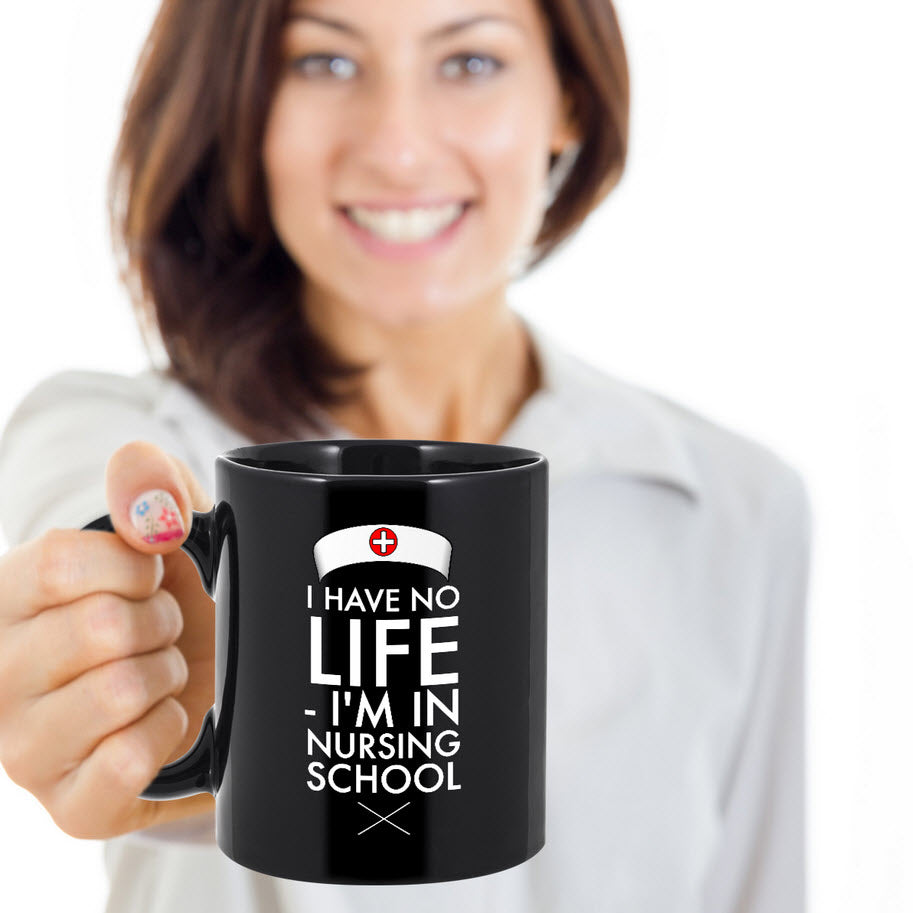 Nurse Coffee Mug - Funny Nursing Gift - Nursing Present For Nurses - "I Have No Life"