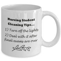 Student Nurse Coffee Mug - Funny Nursing Student Gift - "Nursing Student House Cleaning Tips"