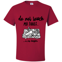 Load image into Gallery viewer, Dad T Shirt - Funny Dad Shirt Father&#39;s Day Gift Idea - &quot;Do Not Touch My Tools&quot;
