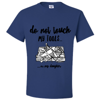 Load image into Gallery viewer, Dad T Shirt - Funny Dad Shirt Father&#39;s Day Gift Idea - &quot;Do Not Touch My Tools&quot;
