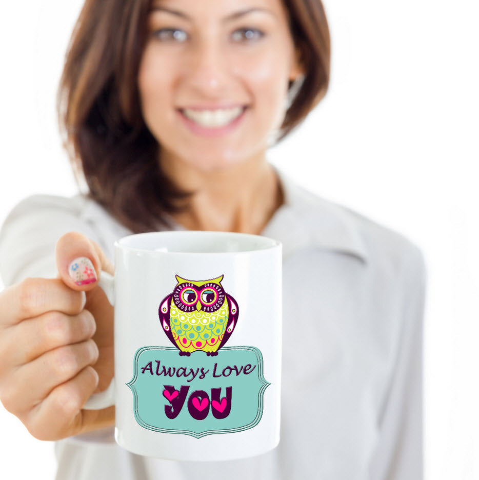 Valentines Day Or Anniversary Coffee Mug - Owl Love Mug - Anniversary Gift - "Owl Always Love You"