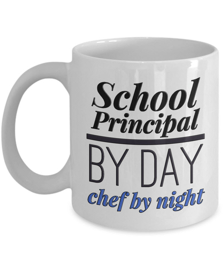 School Principal Coffee Mug - Gift For School Principals - "School Principal By Day Chef By Night"
