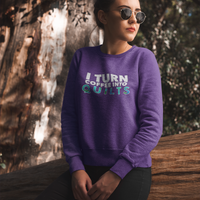Quilting Sweatshirt - Funny Gift For Quilters - Gift For Mom/Grandma - I Turn Coffee Into Quilts