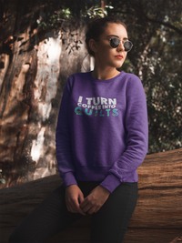 Load image into Gallery viewer, Quilting Sweatshirt - Funny Gift For Quilters - Gift For Mom/Grandma - I Turn Coffee Into Quilts
