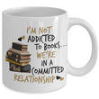 Reading Coffee Mug - Book Lovers Gift For Readers - Reading Gift Mug - "I'm Not Addicted To Books"