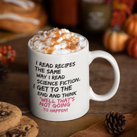 Funny Cooking Coffee Mug - Baking Mug - Moms Mug - "I Read Recipes"