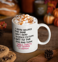 Load image into Gallery viewer, Funny Cooking Coffee Mug - Baking Mug - Moms Mug - &quot;I Read Recipes&quot;
