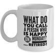 Retirement Coffee Mug - Funny Seniors / Grandma Or Grandpa Gift - "What Do You Call A Person"