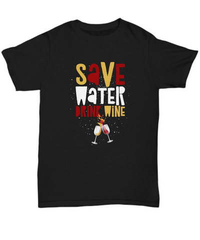 Funny Wine Shirt For Women Or Men - Save Water Drink Wine Shirt - Wine Lovers Gift - Womans Black Or Navy Wine Shirt - Gift For Wine Lover