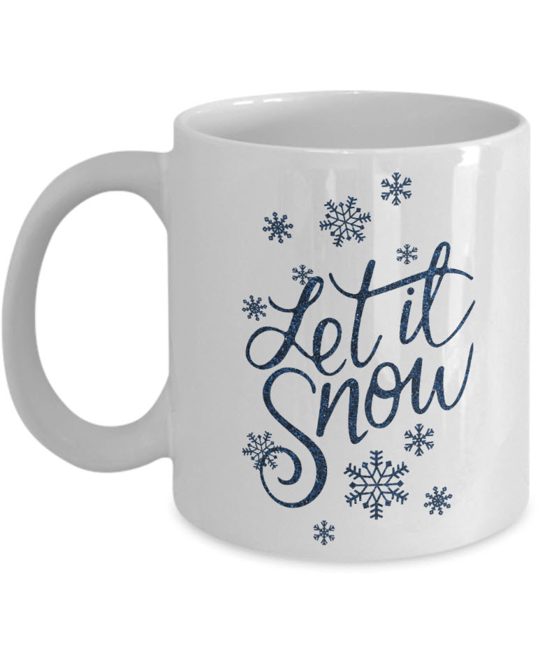 Christmas Coffee Mug - Snowflakes Coffee Mug - Winter Mug - "Let It Snow"