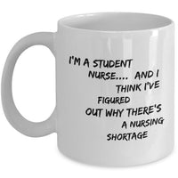 Student Nurse Coffee Mug - Funny Nursing Student Gift - Nursing School Gift - "I'm A Student Nurse"