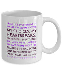 Load image into Gallery viewer, Valentines Day Or Anniversary Coffee Mug - Love Mug - Anniversary Gift -&quot;I Feel Like Everything&quot;
