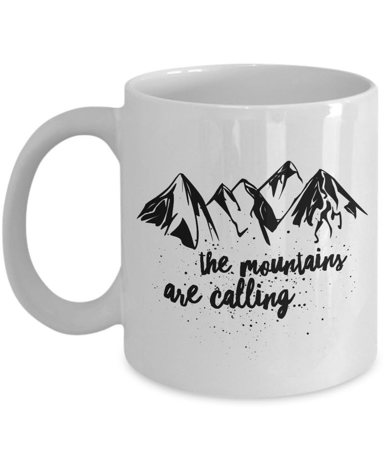Mountain Climbing Coffee Mug - Hiking Mountaineering Wilderness Mug - "The Mountains Are Calling"