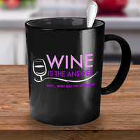 Wine Lover Coffee Mug - Funny Ceramic Wine Lovers Gift For Women - "Wine Is The Answer"