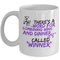 Wine Lover Coffee Mug - Funny Ceramic Wine Lovers Gift For Women - "There's A Word"