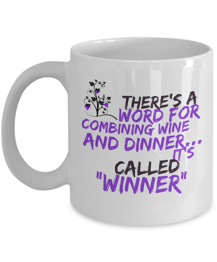 Wine Lover Coffee Mug - Funny Ceramic Wine Lovers Gift For Women - "There's A Word"