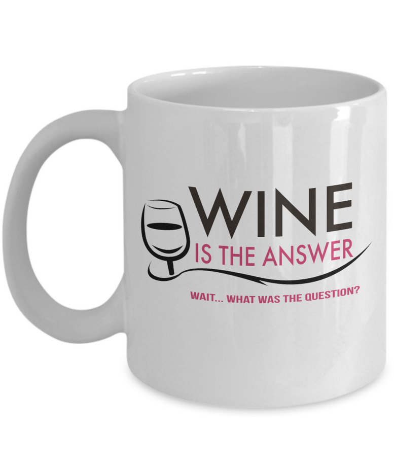 Wine Lover Coffee Mug - Funny Ceramic Wine Lovers Gift For Women - "Wine Is The Answer"