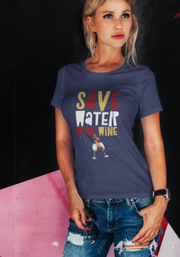 Load image into Gallery viewer, Funny Wine Shirt For Women Or Men - Save Water Drink Wine Shirt - Wine Lovers Gift - Womans Black Or Navy Wine Shirt - Gift For Wine Lover
